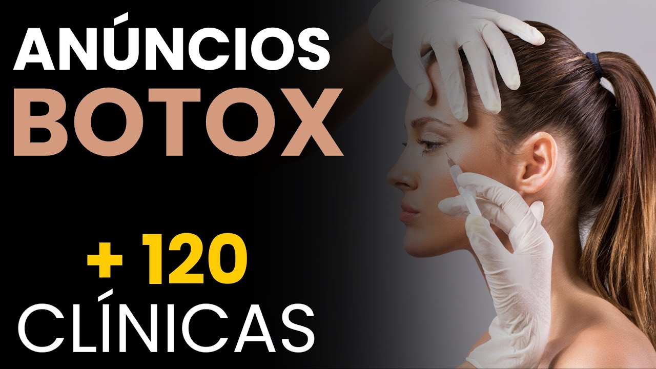 ANÚNCIOS PARA BOTOX - CLÍNICAS ESTÉTICA