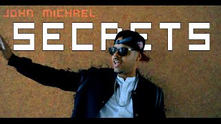 John Michael - Secrets (Official Music Video)