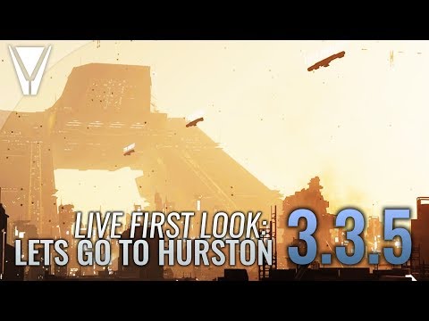 Hurston Released [Star Citizen 3.3.5 PTU]