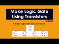 Making Logic Gates From Transistors 5 Logic Logic Gates Using Transistor Tutorials Guru