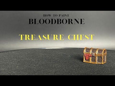 Episode 16: How to paint the Treasure Chest from Bloodborne /  #Bloodborne