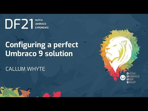 DF21 - Configuring a perfect Umbraco 9 solution