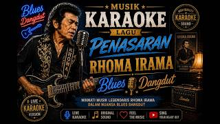 Download lagu RHOMA IRAMA - PENASARAN (KARAOKE BLUES DANGDUT INSTRUMENTAL) mp3