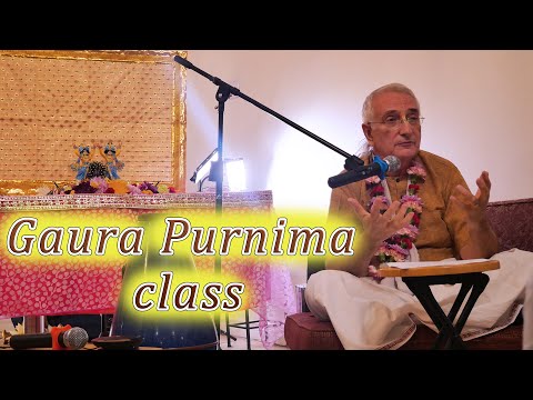 Gaura Purnima Class presented by HG Laxminath Prabhu. March 17, 2022