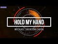 Hold My Hand Michael Jackson Ft Akon Lyrics Video