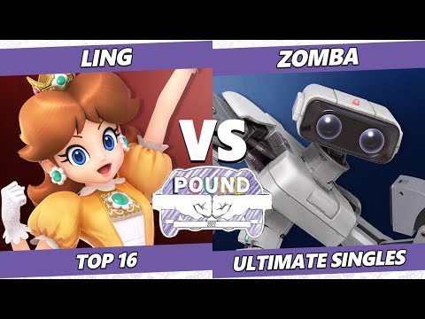 Pound 2022 Top 16 - Ling (Daisy, Peach) Vs. Zomba (ROB) SSBU Smash Ultimate Tournament