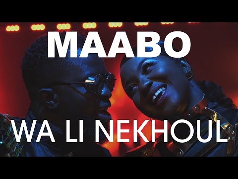 Maabo - Wa Li Nekhoul - Clip Officiel