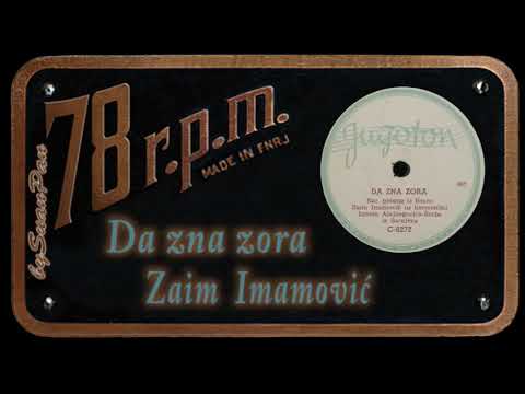 Zaim Imamović - Da zna zora