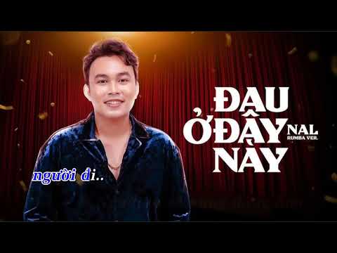 [ KARAOKE ] Đau Ở Đây Này Rumba - Nal | Ta như làn mây trôi về cuối bầu trời