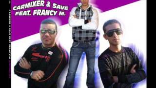 Dj Francy M.--Dj Carmixer & Dj Save_feat_Dj Francy M.(Take Me Away)
