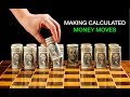 MAKING MONEY MOVES