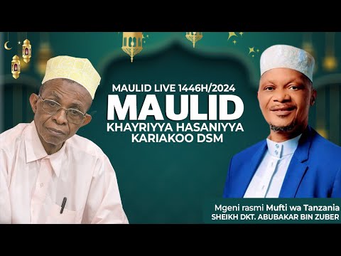 🔴LIVE : MAULID MADRASAT KHAYRIYYA KWA SHEIKH UWESU, KARIAKOO DSM, MGENI RASMI MUFTI  TANZANIA, 2024