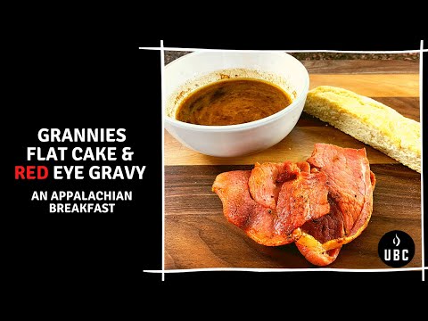 Grannies Flat Cake and Red Eye Gravy - An Appalachian Breakfast