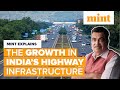 The Growth in India’s Highway Infrastructure | Mint Explains | Mint