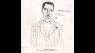Willis Earl Beal - Evening&#39;s Kiss