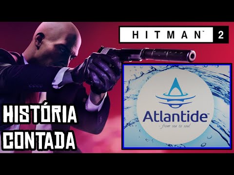 Story Told: Hitman 2 (2018) - DLC - Atlantide