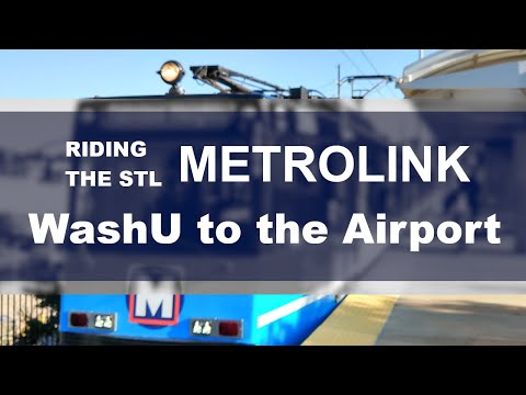 Riding the STL Metrolink: WashU to the Airport