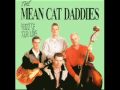 The Mean Cat Daddies - Drivin' All Night