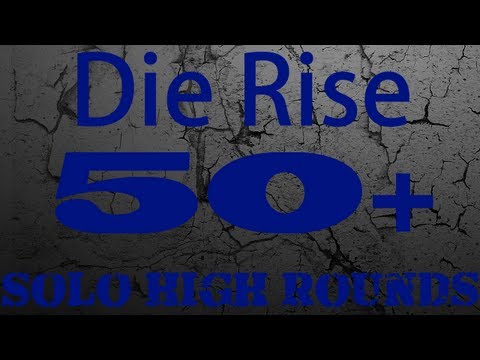 How to Get High Rounds on Die Rise Solo (50+ Rounds)