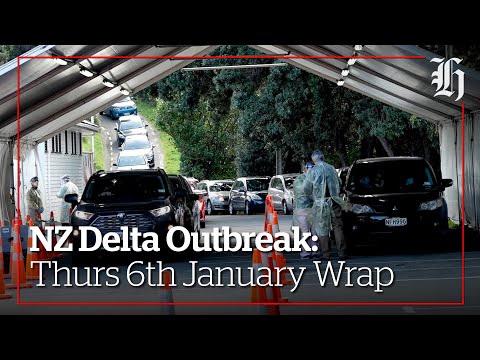 NZ Delta Outbreak | Thursday 6th January Wrap | nzherald.co.nz