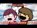 DRAWING MYSELF IN OTHER YOUTUBERS STYLES Cyanide And Happiness Egoraptor Asdf And More