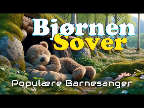 Bjørnen Sover 🐻 | Nattasang | Populære Barnesanger | Barneforlaget
