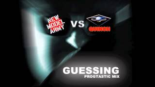 New Model Army vs Quinch - Guessing (progtastic mix)