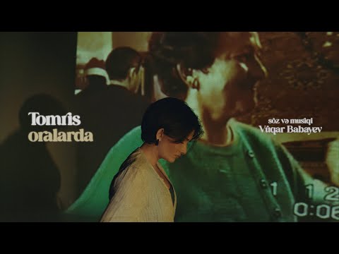 Tomris – Oralarda (Rəsmi Musiqi Videosu)