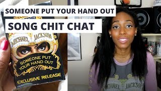 Michael Jackson &quot;Someone Put Your Hand Out&quot;- let&#39;s talk! (Collab w/ Hector Barjot)