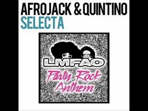AFROJACK & QUINTINO VS. LMFAO - Selecta Party Rock Anthem