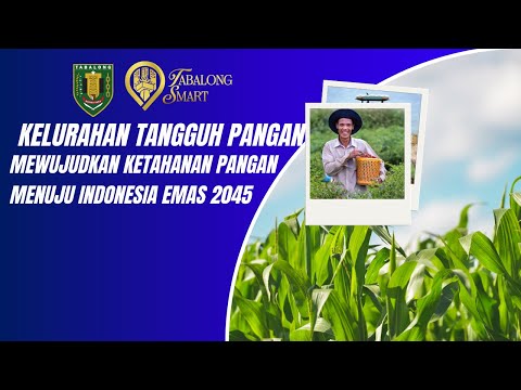 Kelurahan Tangguh Pangan mewujudkan ketahanan Pangan menuju Indonesia Emas 2045