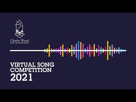 Charles Wood Virtual Song Competition 2021 - Award Ceremony