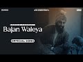 Bajan Waleya Jordan Sandhu Mxrci Karan Thabal Devotional Song 2022