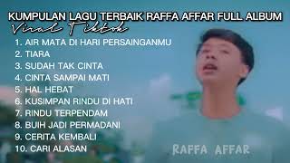 Download lagu Terbaru Kumpulan Lagu Terbaik Raffa Affar full Alb... mp3