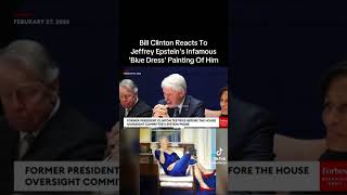 Bill Clinton Reacts To Jeffrey Epstein's Infamous 'Blue Dress' Painting Of Him