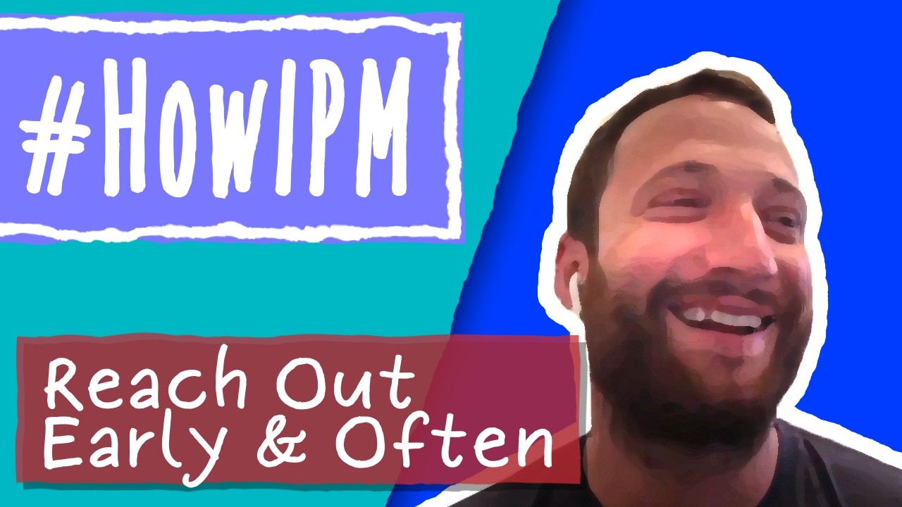 Why You Should Reach Out Before You Need Something (#HowIPM)