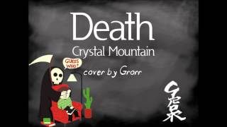 Death - Crystal Mountain by Grorr