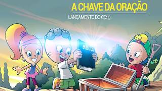 Radicais Kids - A Chave da Oração (Lyric Video)