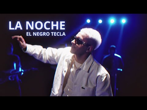 El Negro Tecla - La Noche (Lyric Video)