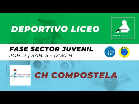 FASE SECTOR: DEPORTIVO LICEO Vs CH COMPOSTELA