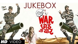 Full Songs Jukebox - War Chhod Na Yaar