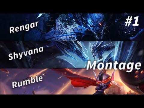Last One - Rengar / Shyvana / Rumble Montage
