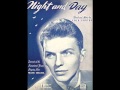 Frank Sinatra - Night And Day 1943 Version - Cole Porter Songs