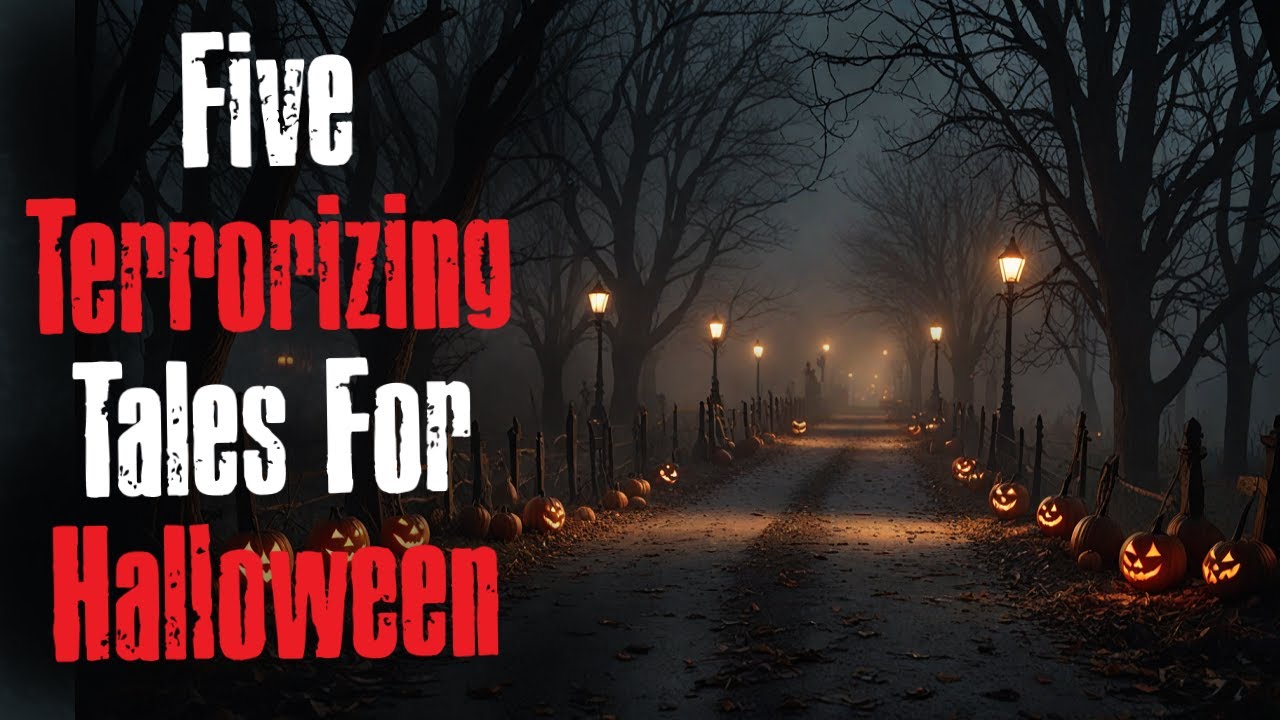 "Five Terrorizing Tales For Halloween" Creepypasta Scary Stories