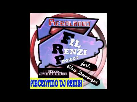 Fil Renzi Project Feat Elvis Domingos - Rebolandu - (Piacentino Dj Remix)