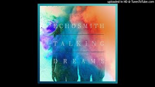 Echosmith - Talking Dreams (Official Instrumental)