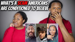 American Couple Reacts "What’s A Scam Americans Have Been Conditioned To Believe It’s Normal?" Pt 4