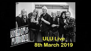 Kingdom Of Madness: Classic Magnum - “Kingdom Of Madness” ULU, 8th March 2019