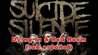 Suicide Silence - Dying In A Red Room sub español