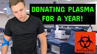 I TRIED DONATING PLASMA FOR A YEAR STRAIGHT! How To Donate Plasma and What It